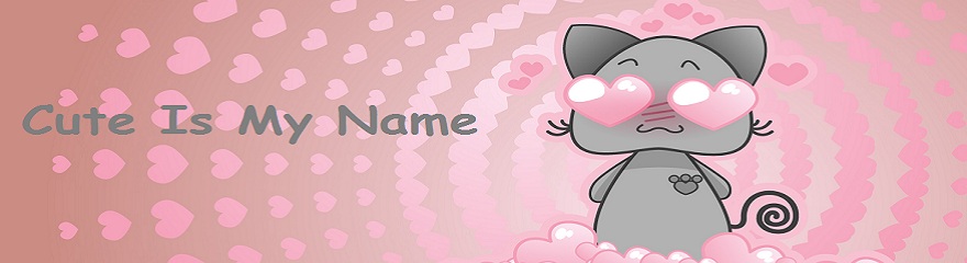 Cute is my name.jpg